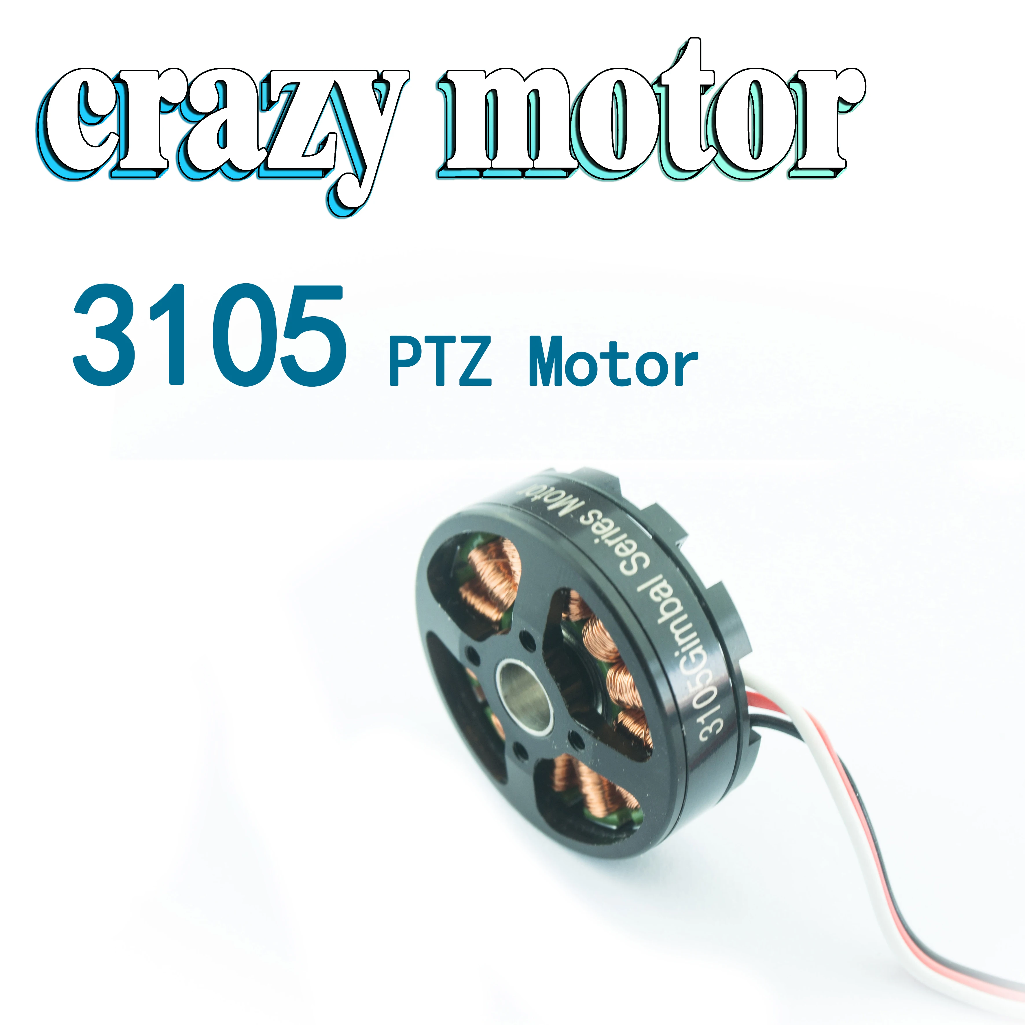 Двигатель Crazy Motor 3105 PTZ, бесщеточный двигатель, Воздушная модель UAV