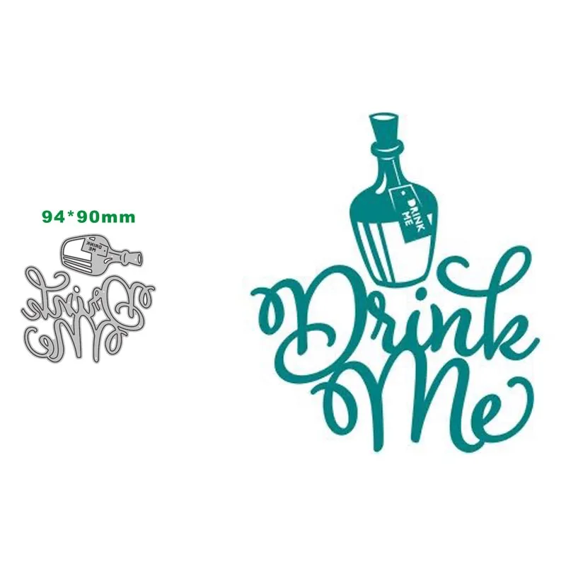 

Metal Cutting Dies Drink Me Decoration Scrapbook Paper Craft Knife Mould Blade Punch Stencils New Arrival Dies 2021