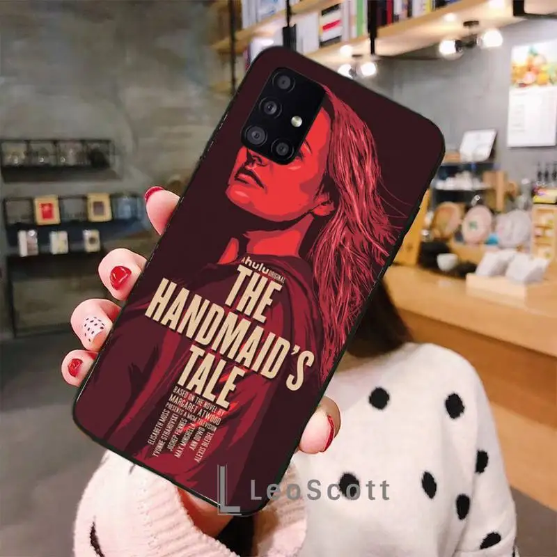 

The Handmaid Is Tale Phone Case For Samsung A40 A31 A50 A51 A71 A20E A20S S8 S9 S10 S20 Plus note 20 ultra