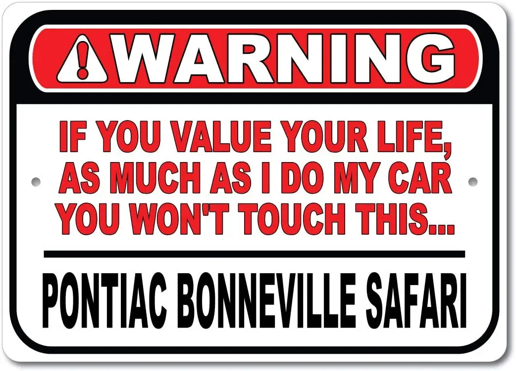 

Pontiac Bonneville Safari Don't Touch My Car, Metal Wall Decor, Garage Sign, GM Car Sign - 14*10cm