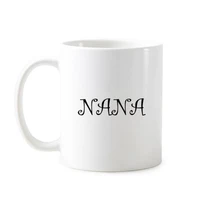 curlicue grandmother grandma english letters nana present pattern best wishes classic mug with handles 350 ml
