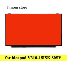 15.6 IPS for Ideapad V310-15ISK 80SY 156 Lenovo Laptop Screen Matrix HD FHD 1920*1080 30pins Compatible Display With Screw Holes
