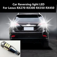 2pcs car reversing light led for lexus rx270 rx300 rx350 rx450 retreat assist lamp light refit t15 12w 6000k
