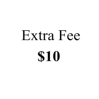 extra fee 10 dollars 10special link only applies for special productsthis link only can be use when we provide it to you