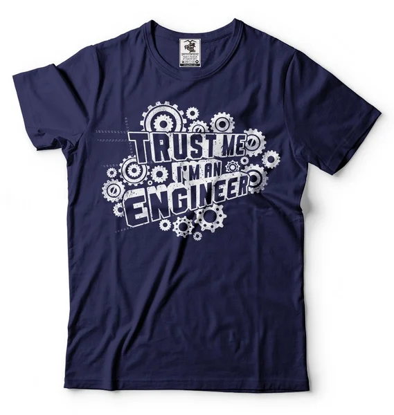 

Trust Me I Am An Engineer T-Shirt Gift For Engineer T-shirt