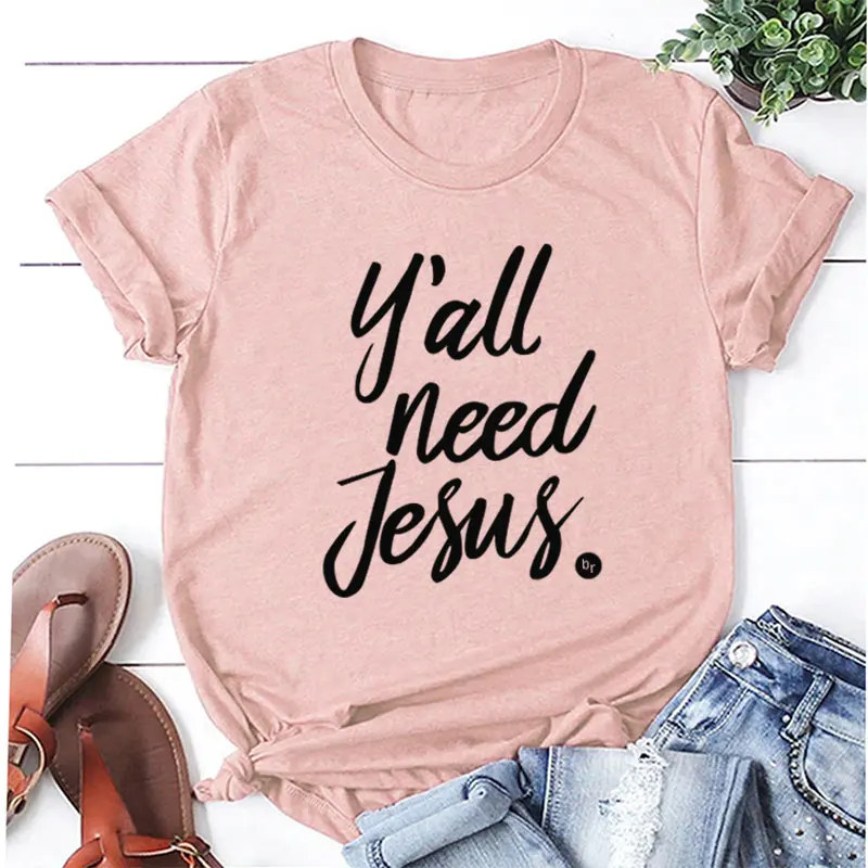 Yall need jesus, женские футболки с коротким рукавом, хлопок, футболки с забавным буквенным принтом, графическая женская футболка с круглым вырезом, Прямая поставка - Цвет: nude