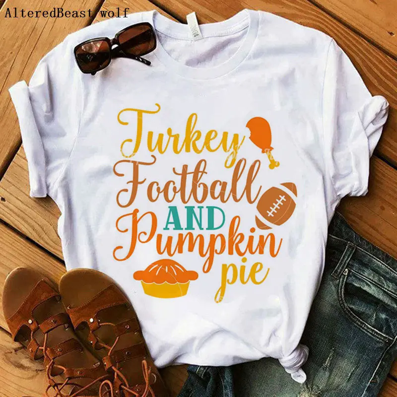 

Thanksgiving t shirt femme Football AND Pumpkin Pie thanksgiving T shirt women christmas Tops clothes white print fashion tshirt