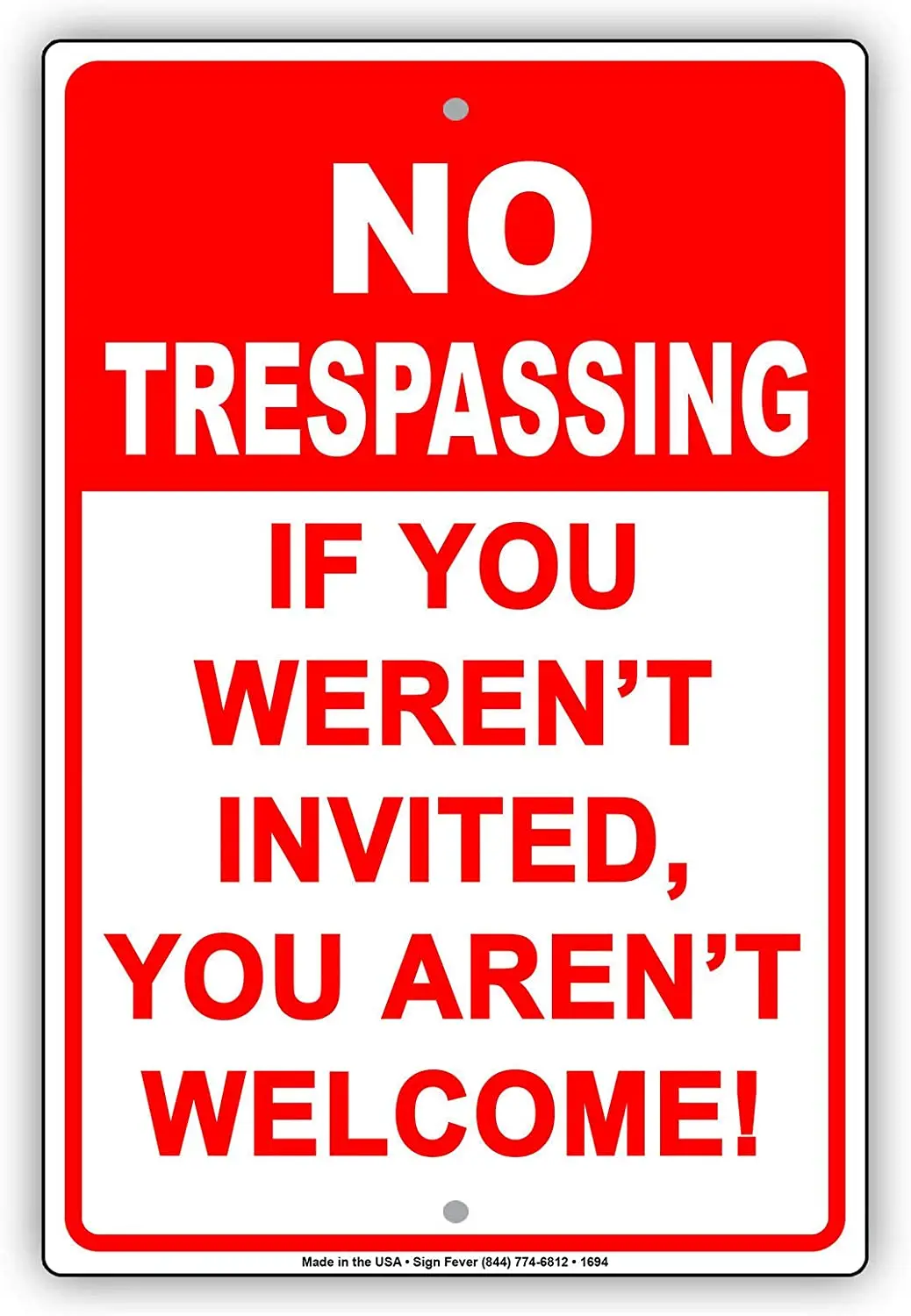 

TNND не предупреждает вас, если вы не были приглашены. Вы не приветствуете новый уличный предупреждающий знак 8x12 дюймов