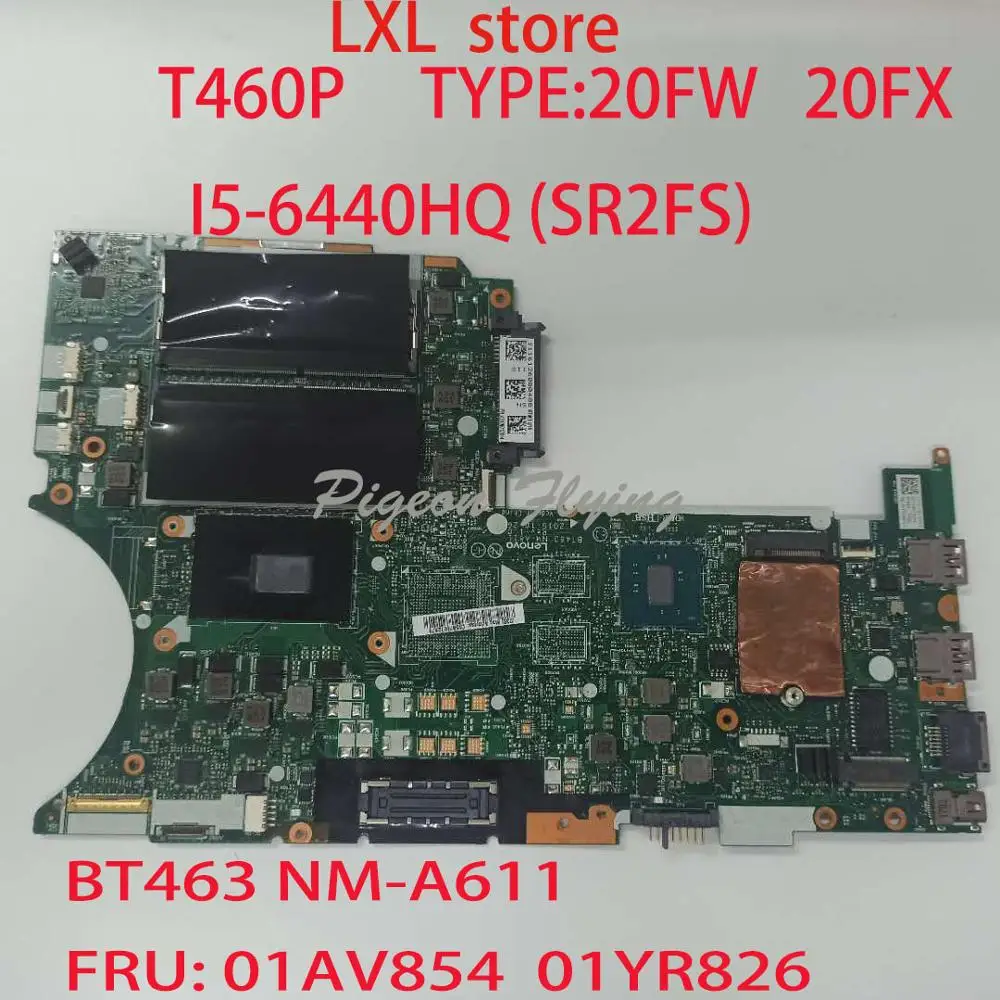 Материнская плата T460P для ноутбука Thinkpad 20FW 20FX BT463 NM A611 FRU 01AV854 01YR826 I5 6440HQ UMA DDR4 100% test