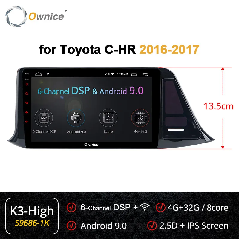 S9686-1 K3 HIGH Ownice автомобильный dvd для Toyota C-HR C HR K3 K5 K6 Car Android 9,0 Радио Аудио gps плеер Navi Стерео Мультимедиа 4 аппарат не привязан к оператору сотовой связи - Цвет: S9686-1 K3 HIGH