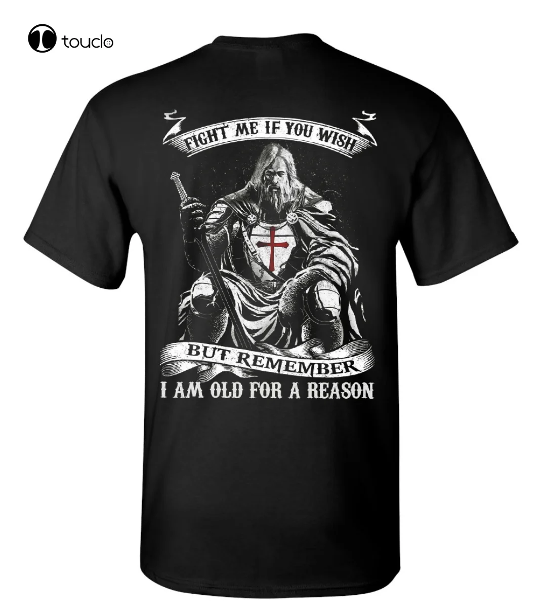 

Warrior T-Shirt Backside Christ Warrior I Am Old For The Reason Unisex Gift Tee Shirt