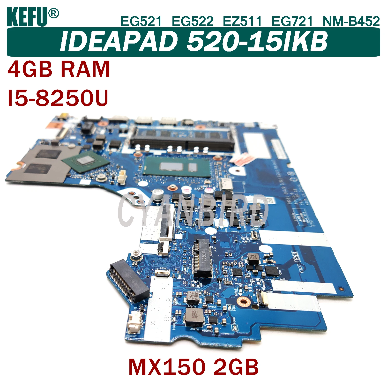 

KEFU EG521 EG522 EZ511 EG721 NM-B452 original mainboard for Lenovo Ideapad 520-15IKB with I5-8250U MX150-2GB Laptop motherboard