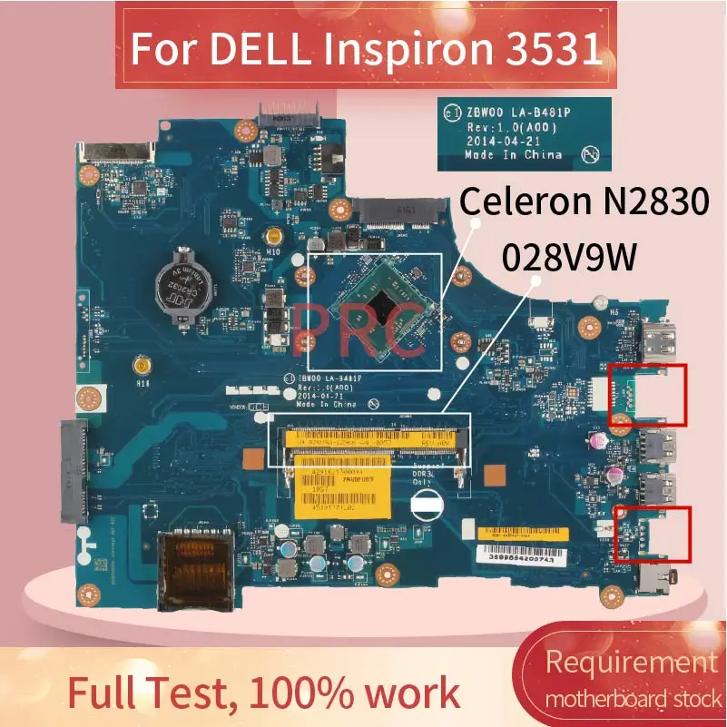 CN-028V9W 028V9W For DELL Inspiron 15 3531 Celeron N2830 Laptop Motherboard ZBW00 LA-B481P SR1W4 DDR3 Notebook Mainboard