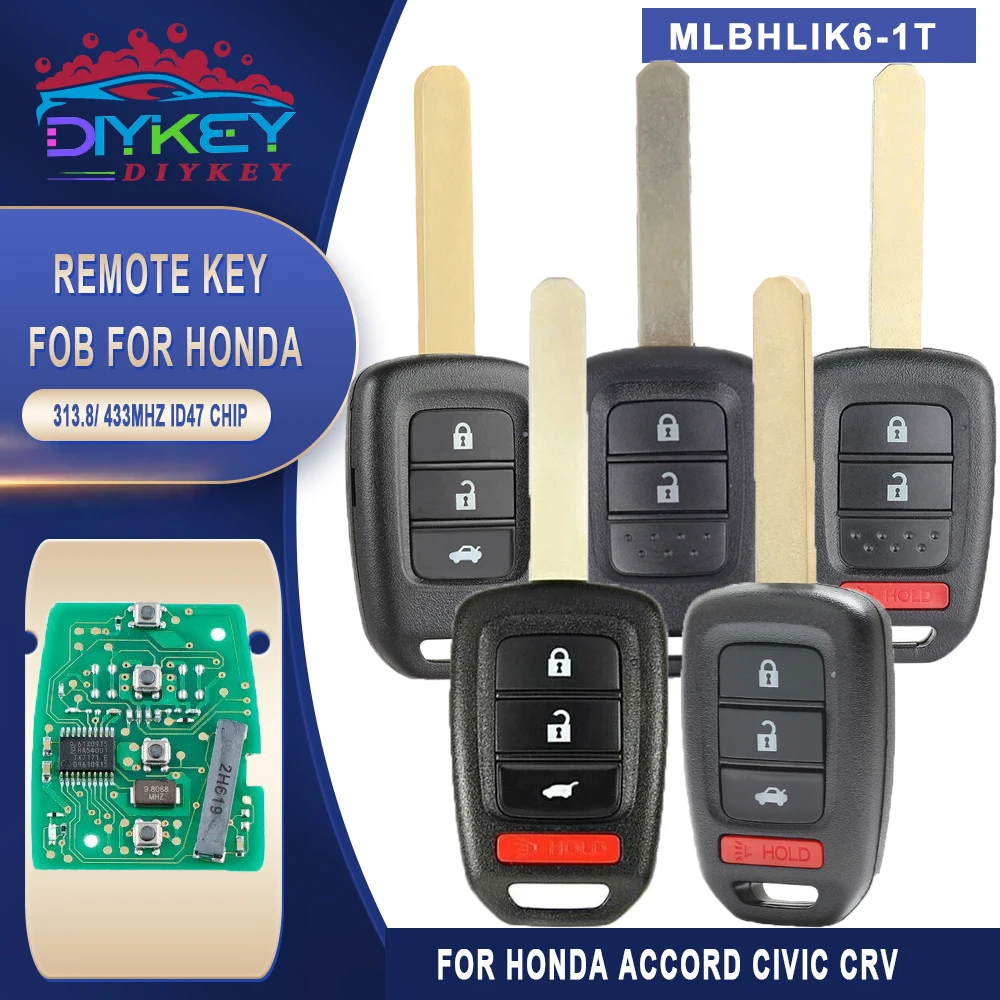 DIYKEY-llave de coche remota MLBHLIK6-1T, mando a distancia, 313,8 mhz/433MHz, Chip ID47 para 2013, 2014, 2015, 2016, Honda Accord Civic CRV