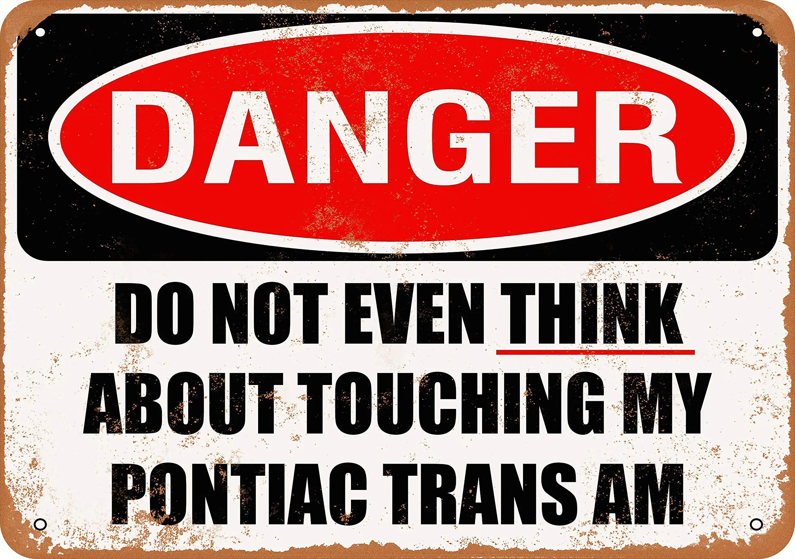 

Tin Signs Metal Sign Do Not Touch My Pontiac Trans AM Holiday Vintage Poster Metal Plaques for Funny Wall Decoration Art Sign