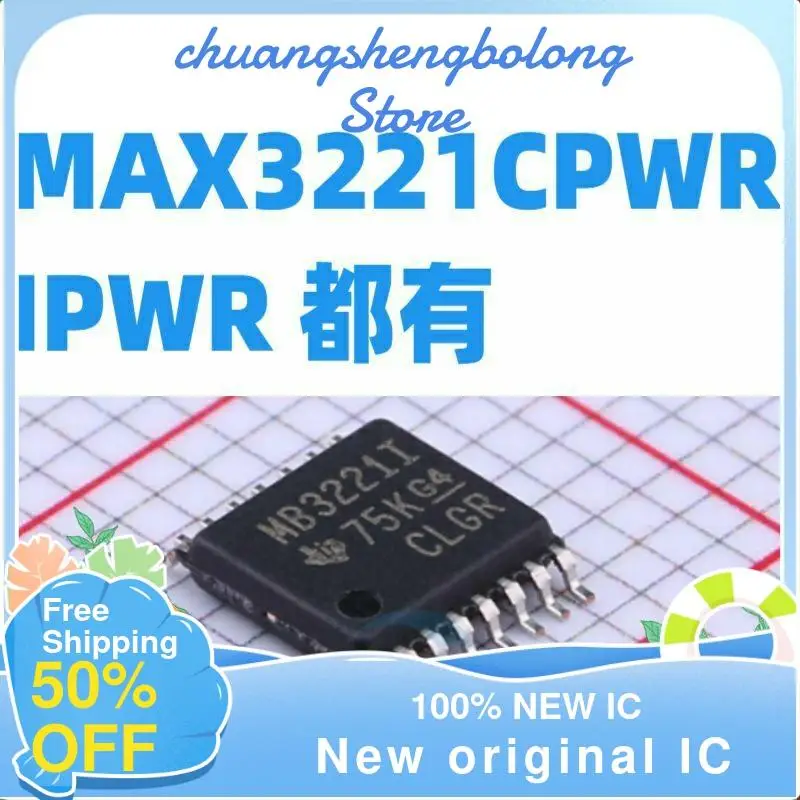 

10-200PCS MAX3221CPWR /MAX3221IPWR MB3221I TSSOP16 New original IC