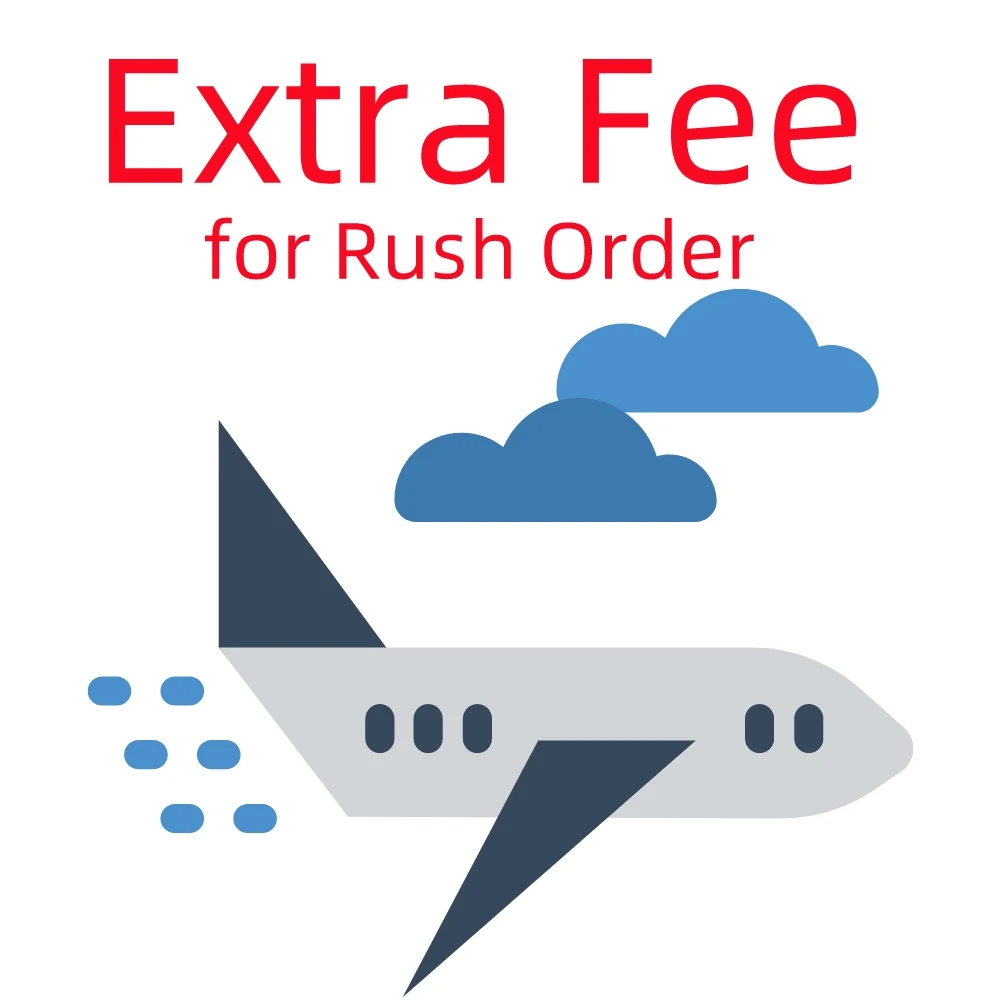 

Extra Fee for Rush Order