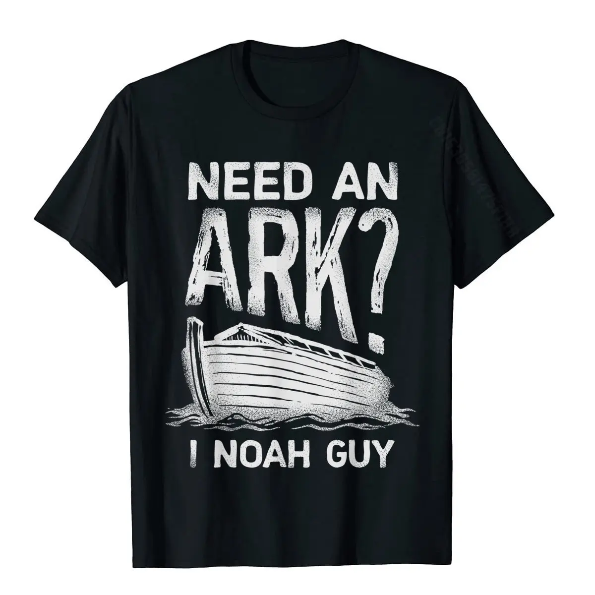 

Need An Ark I Noah Guy T Shirt Christian Pun Funny Humor Tee T-Shirt Casual Cotton Men Tees Simple Style New Design T Shirts