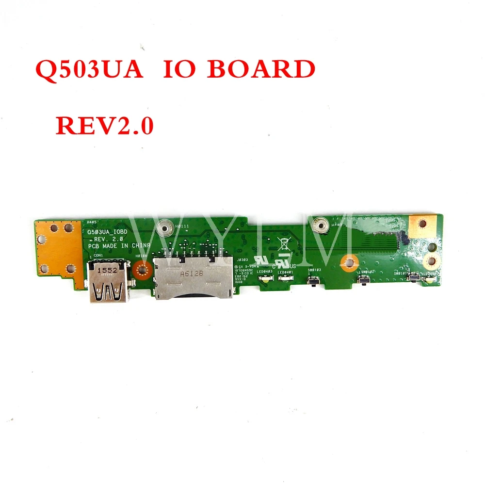 

Плата ввода-вывода Q503UA REV2.0 для ноутбука ASUS Q503UA Q503U Q503UA, материнская плата USB, карта ввода-вывода, Стандартная плата