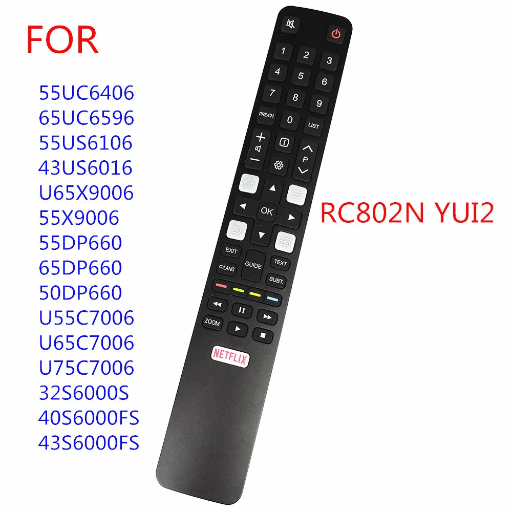 Новый оригинальный пульт дистанционного управления RC802N YUI2 TCL для телевизора 32S6000S 40S6000FS 55UC6406 65UC6596 55US6106 43US6016 55X9006 U65X9006