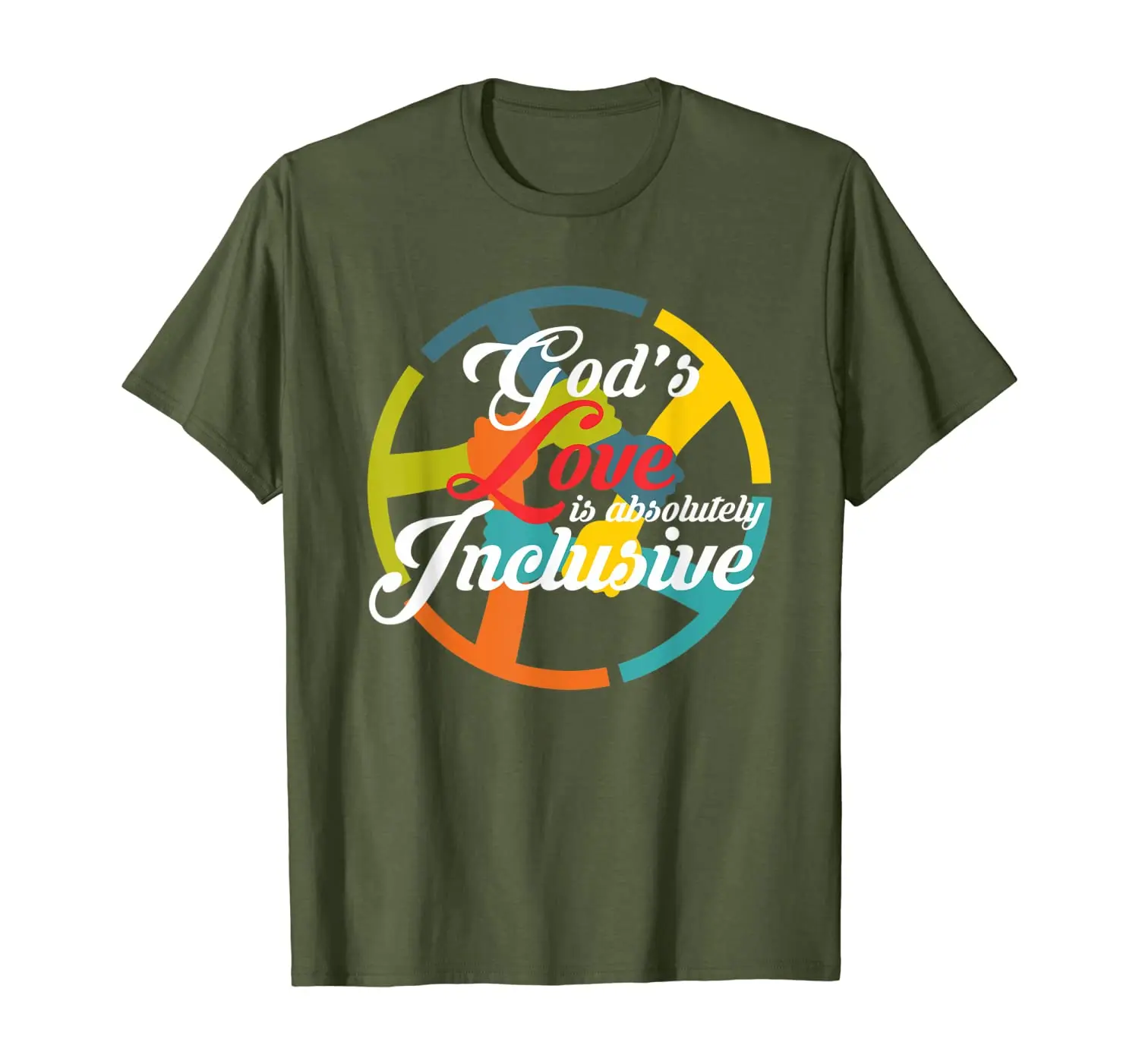 

God's love is absolutely inclusive Anti Racism T-Shirt