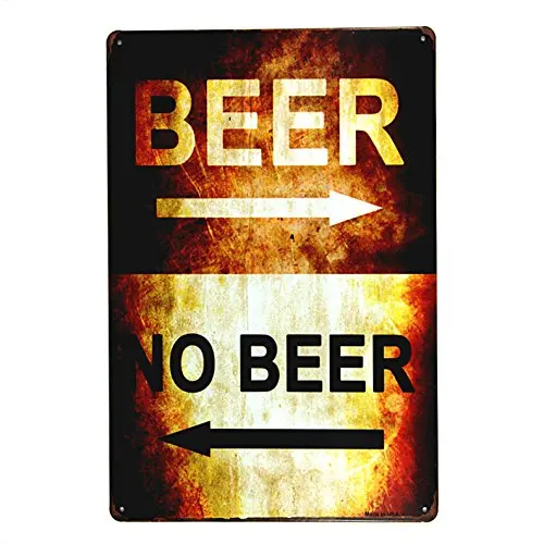 

DL-Beer or no Beer tin Sign Iron Painting Art Poster Garage Shop Cafe bar Home Wall Decor