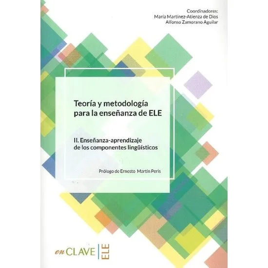 

Teoria Y Metodología Para La Enseñanza Del Handle II. Enseñanza Aprendizaje De Los Componentes Lingüísticos Libros en español
