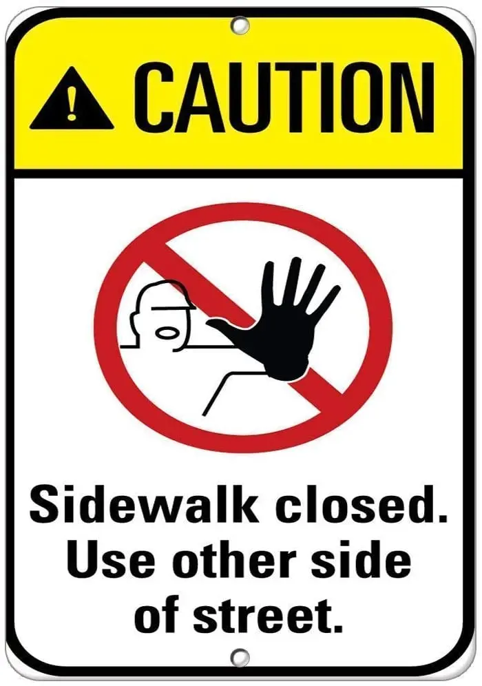 

Caution Sidewalk Closed. Use Other Side of Street. Fashion Chic Aluminum Metal Sign Vintage Look Sign Poster Plaque for StoreBar