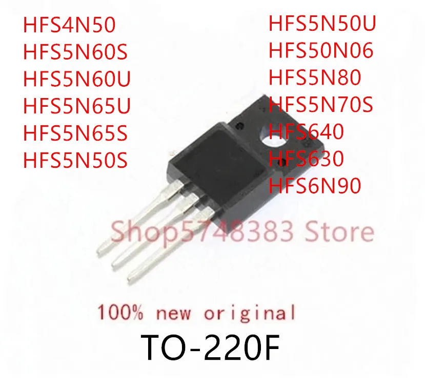 10 шт. HFS4N50 HFS5N60S HFS5N60U HFS5N65U HFS5N65S HFS5N50S HFS5N50U HFS50N06 HFS5N80 HFS5N70S HFS640 HFS630 HFS6N90 TO-220F |