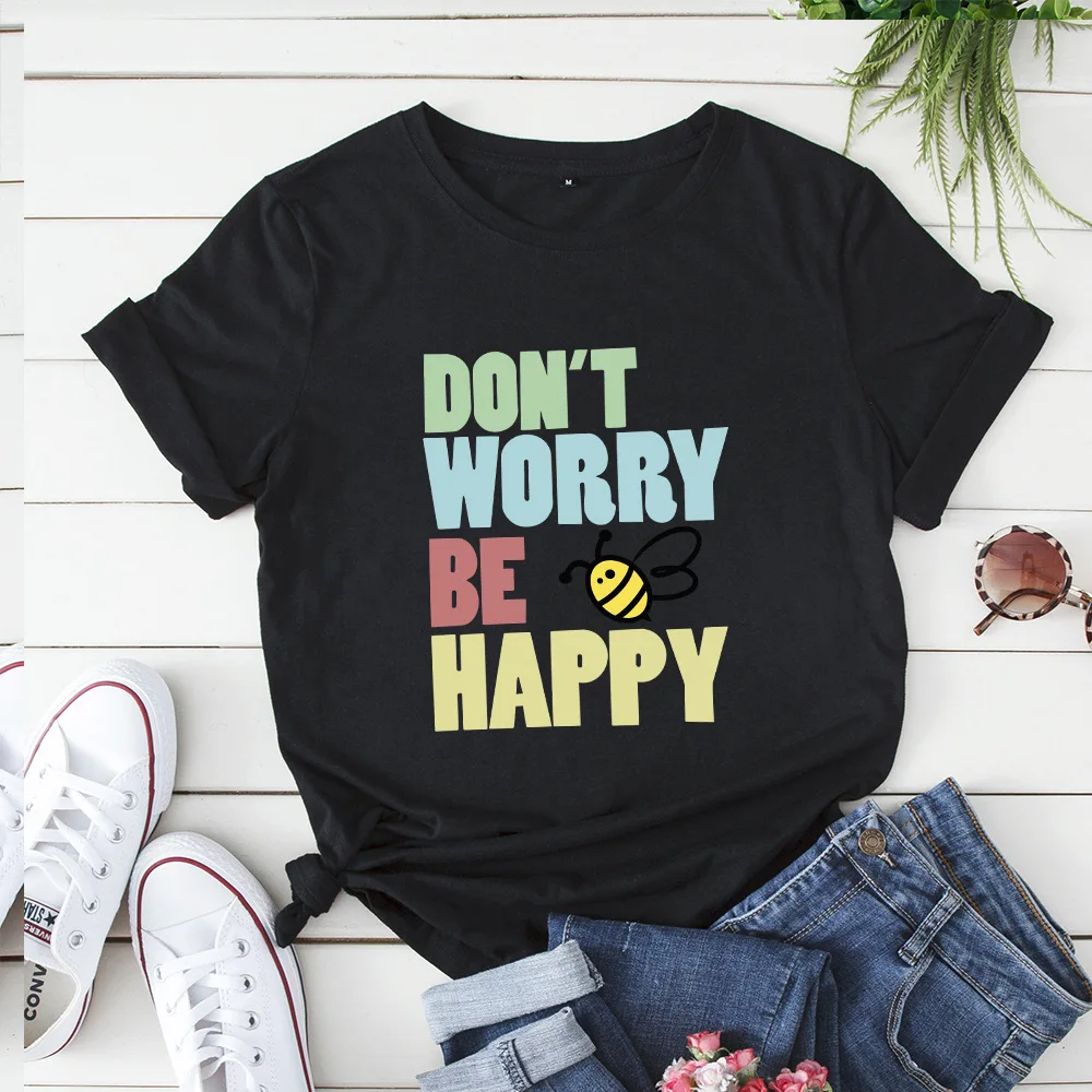С надписью Don't worry be happy футболки с принтом женские летние хлопковые Смешные