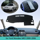 Коврик для приборной панели, для Ford Mondeo MK3 2000 2001 2002 2003 2004 2005 2006