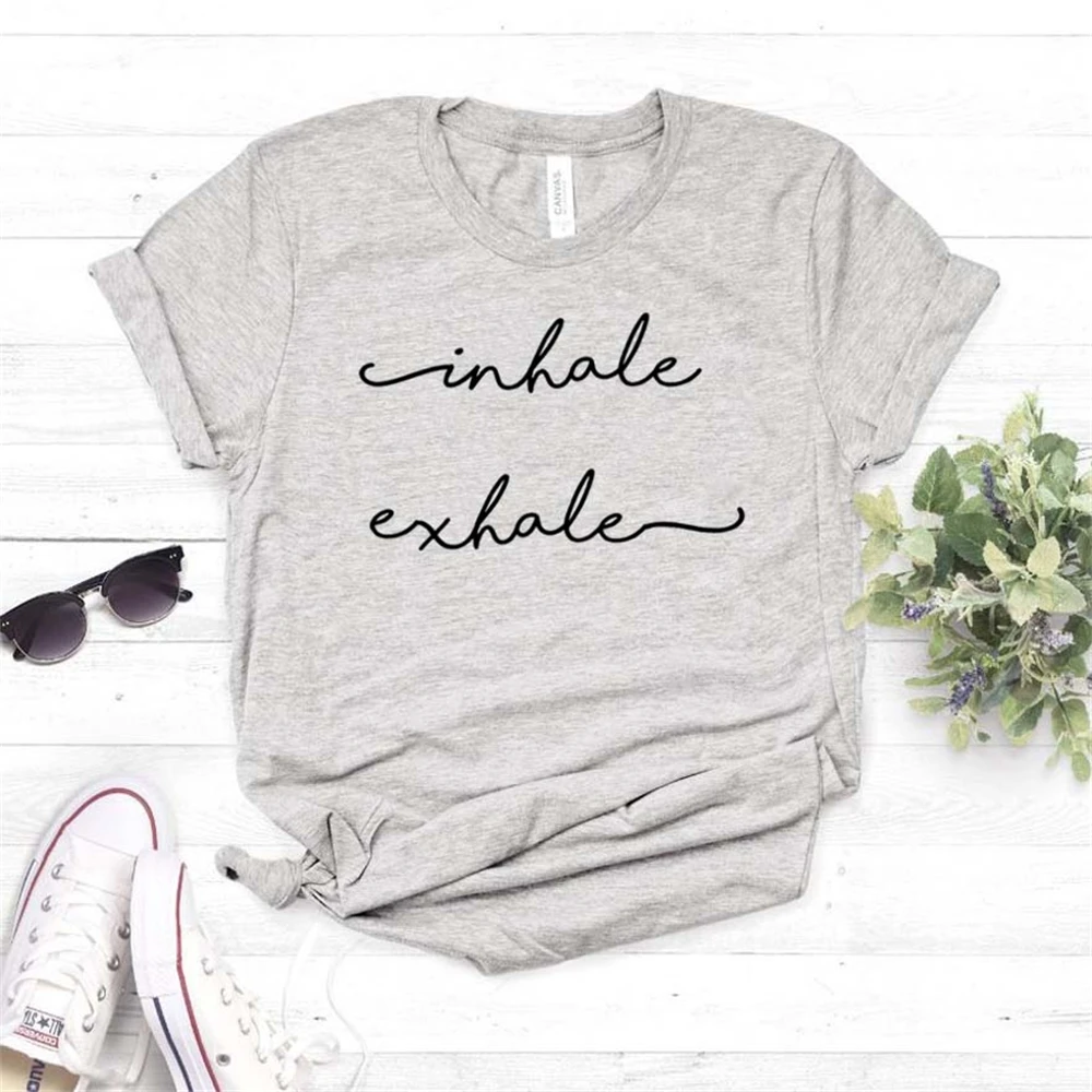 

Inhale Exhale Print Women tshirt Polyester Funny t-shirt Gift Lady Yong Girl Top Tee TX5307