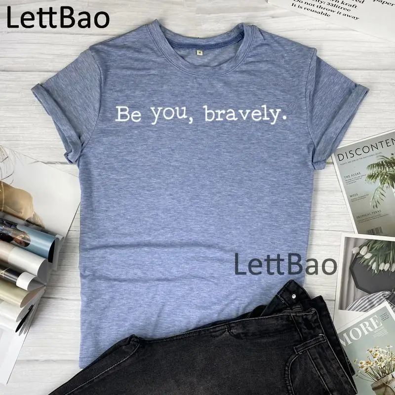

Be You Bravely Harajuku Cool Funny Print Women T-Shirts Ulzzang Hip Hop Streetwear Casual Summer Short Sleeve O Neck Tops Tees