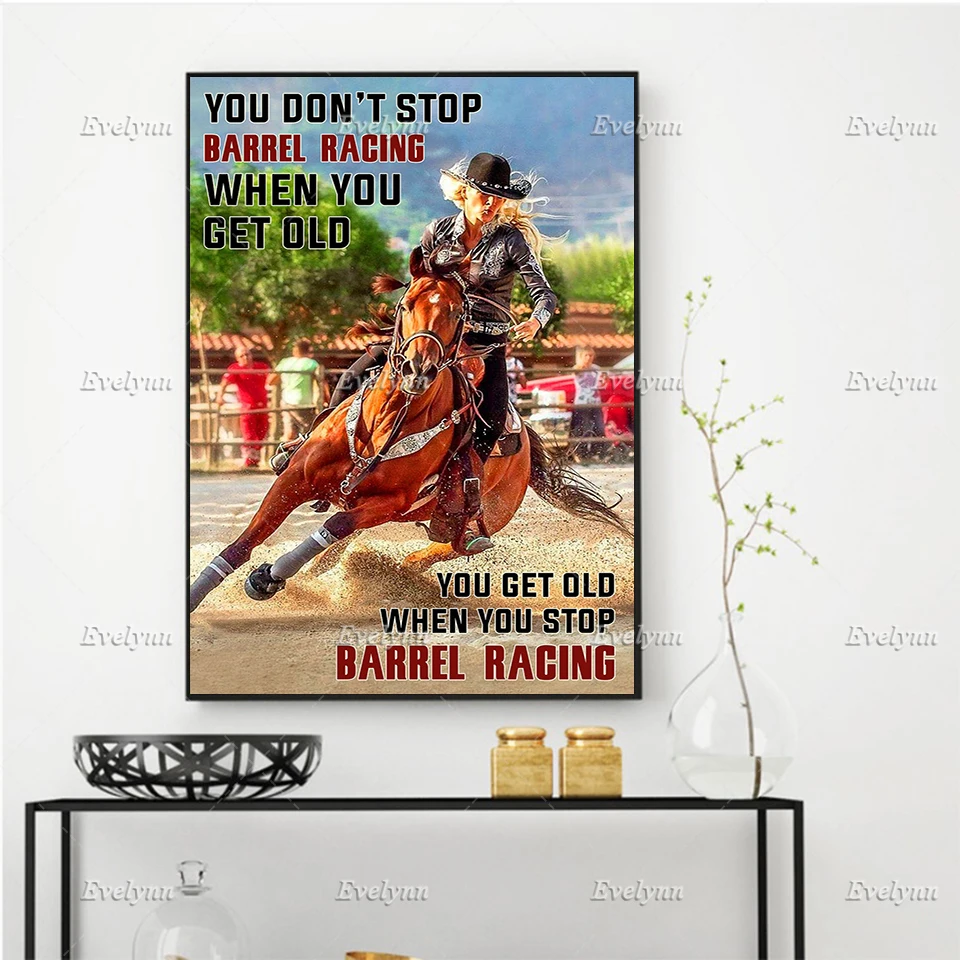 

Cowgirl Riding Horse Retro Poster You Don't Stop Barrel Racing When You Get Old Wall Art Prints Home Decor Canvas Floating Frame