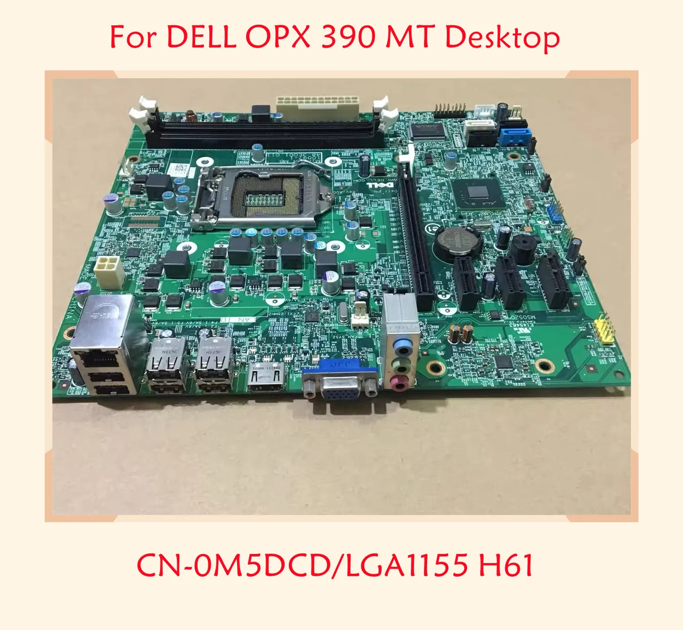 

GZ855 для DELL OPX 390MT рабочего Материнская плата CN-0M5DCD M5DCD MIH61R LGA1155 H61