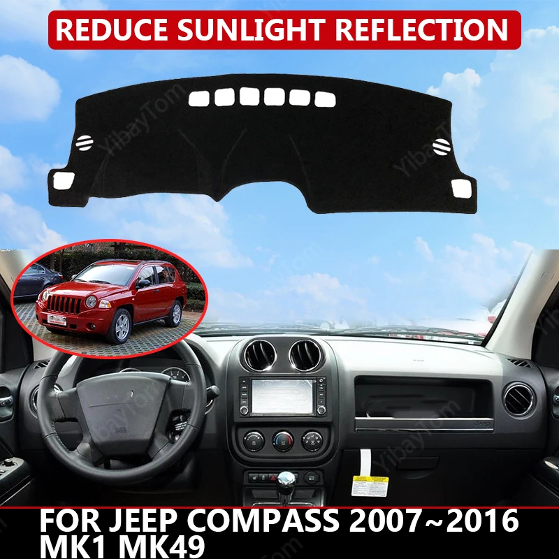 

Carpet Dash mat for Jeep Compass 2007~2016 MK1 MK49 Auto Dashboard Velvet Cover Black blocks dust reduces noise car accessories