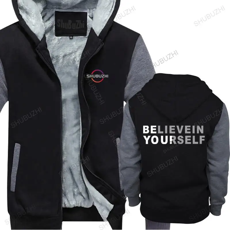 

Man thick hoodies high quality jacket zipper Be You, Believe in Yourself - unisex oversized winter hoody outwear sweatshirt