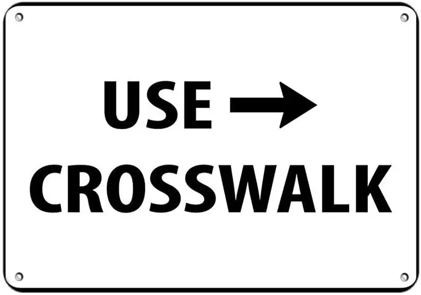 

Use Right Crosswalk Traffic Retro Metal Tin Sign Plaque Poster Wall Decor Art Shabby Chic Gift