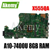 Akemy For Asus X555Q A555Q X555QG X555QA x555bp x555b X555BA Laotop Mainboard X555QA Motherboard with A10-7400U 8GB RAM