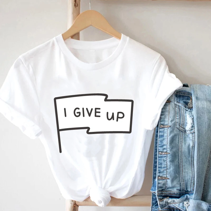 

Basic Women's T-Shirts For Girls Women's Shirt Graphic T-Shirts Flags Clothes With Words I GIVE UP Printed Graphic T Shirts