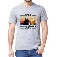 unisex black cat with knife beer because murder is wrong funny vintage mens 100 cotton short sleeve t shirt women streetwear