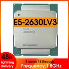 Процессор E5 2630 LV3 LGA 2011-3, 1,8 ГГц, 8 ядер и 16 потоков, 55 Вт, E5 2630L V3, поддержка материнской платы X99