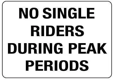 

No Single Riders During Peak Periods Fashion Chic Metal Tin Sign Vintage Look Metal Plate Poster Plaque for Cafe Bar Garage