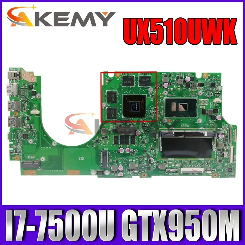 

Материнская плата Akemy UX510UWK для ноутбука ASUS ZenBook UX510UXK U5000U U5000UX, оригинальная материнская плата 8GB-RAM I7-7500U GTX950M