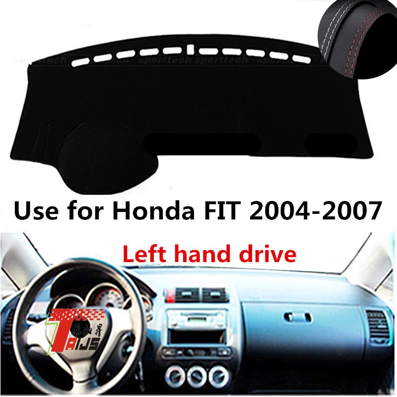 

: TAIJS Factory Sport Classic protective Leather Car Dashboard Cover For Honda FIT 2004 2005 2006 2007 Left hand drive
