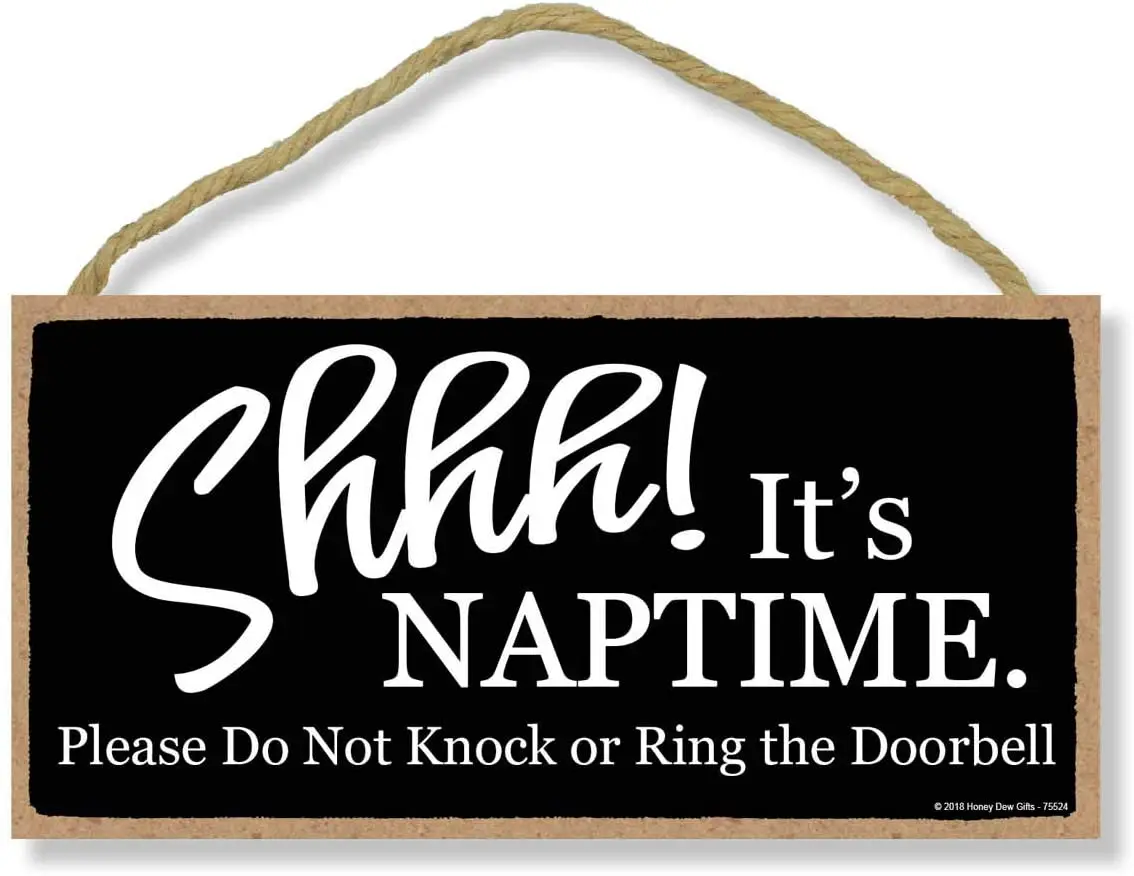 

Honey Dew Gifts Door Signs, Shhh It's Nap Time Please Do Not Knock or Ring The Door Bell 5 inch by 10 inch Hanging Baby