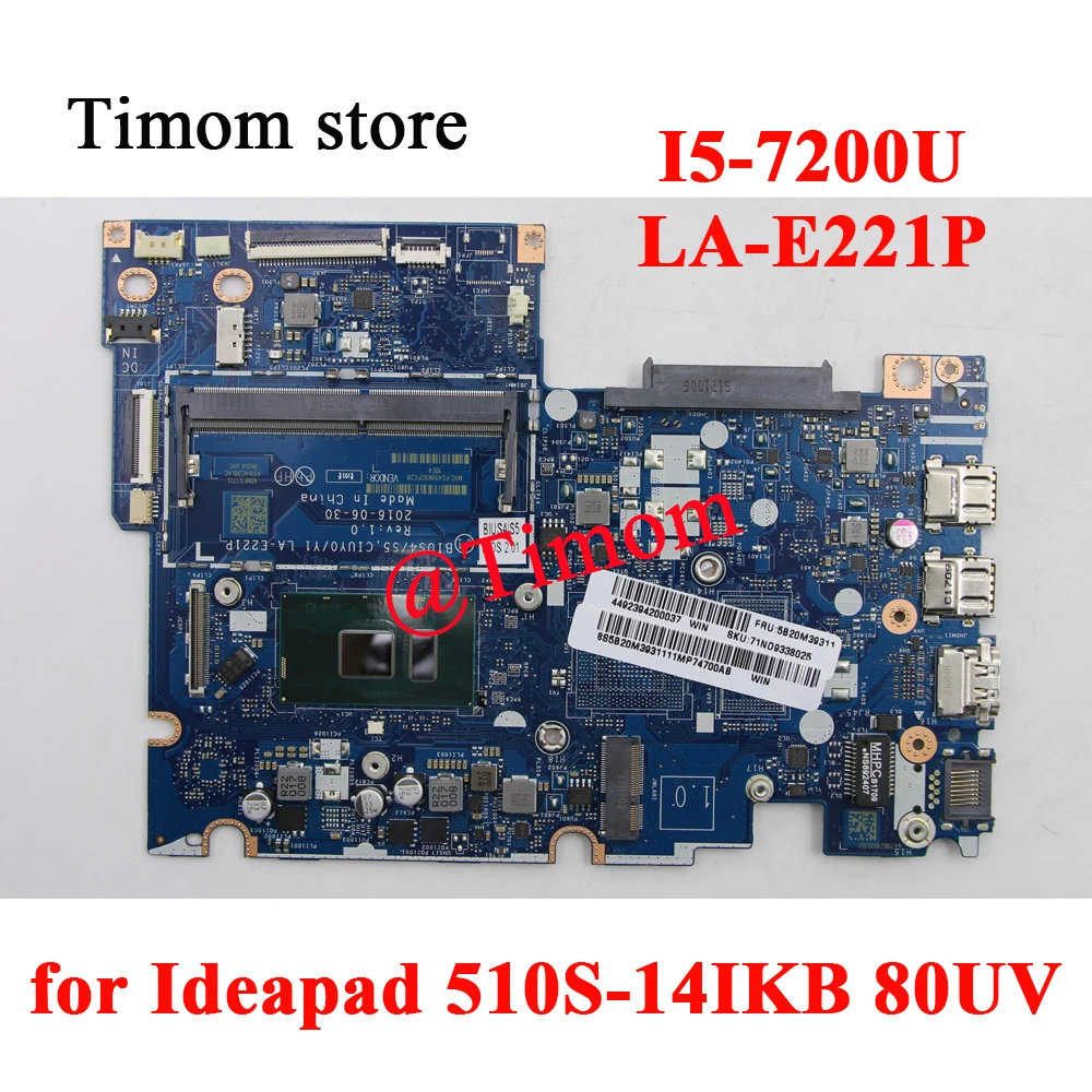 

I5-7200U for 510S-14IKB 80UV Ideapad Laptop Motherboard BIUS4/S5 CIUY0/Y1 LA-E221P 5B20M39311 5B20M39312 5B20M39293 5B20M39328