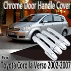 Стайлинг для Toyota Corolla Verso E120 2002  2007, наклейки, украшение, хромированная крышка ручки двери, ремонт, автомобильные аксессуары