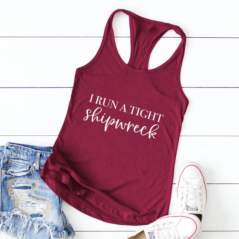 

I Run A Tight Shipwreck Tank Top Camis Women Sleeveless Gym Workout Tops Funny Mom Life Gift Tanks