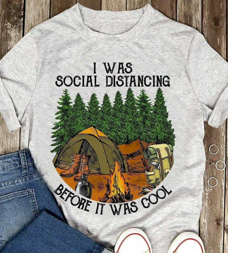 

I Was Social Distancing Before It Was Cool T-Shirt Unisex Women Men Tee Shirt
